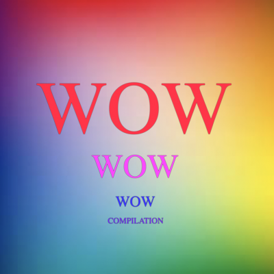 WOW COMPILATION